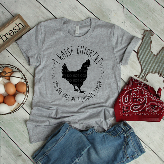 YOU CAN CALL ME CHICKEN TENDER T-SHIRT OR PICK FROM 200 COLOR & STYLE OPTIONS! - TAT 4-7 DAYS