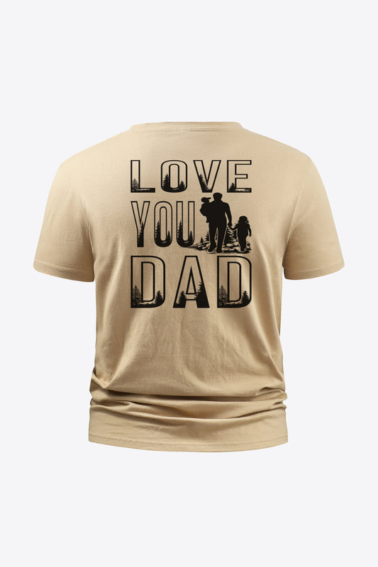 Full Size LOVE YOU DAD Graphic Round Neck Short Sleeve Cotton T-Shirt